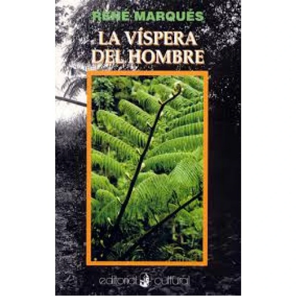 LA VISPERA DEL HOMBRE