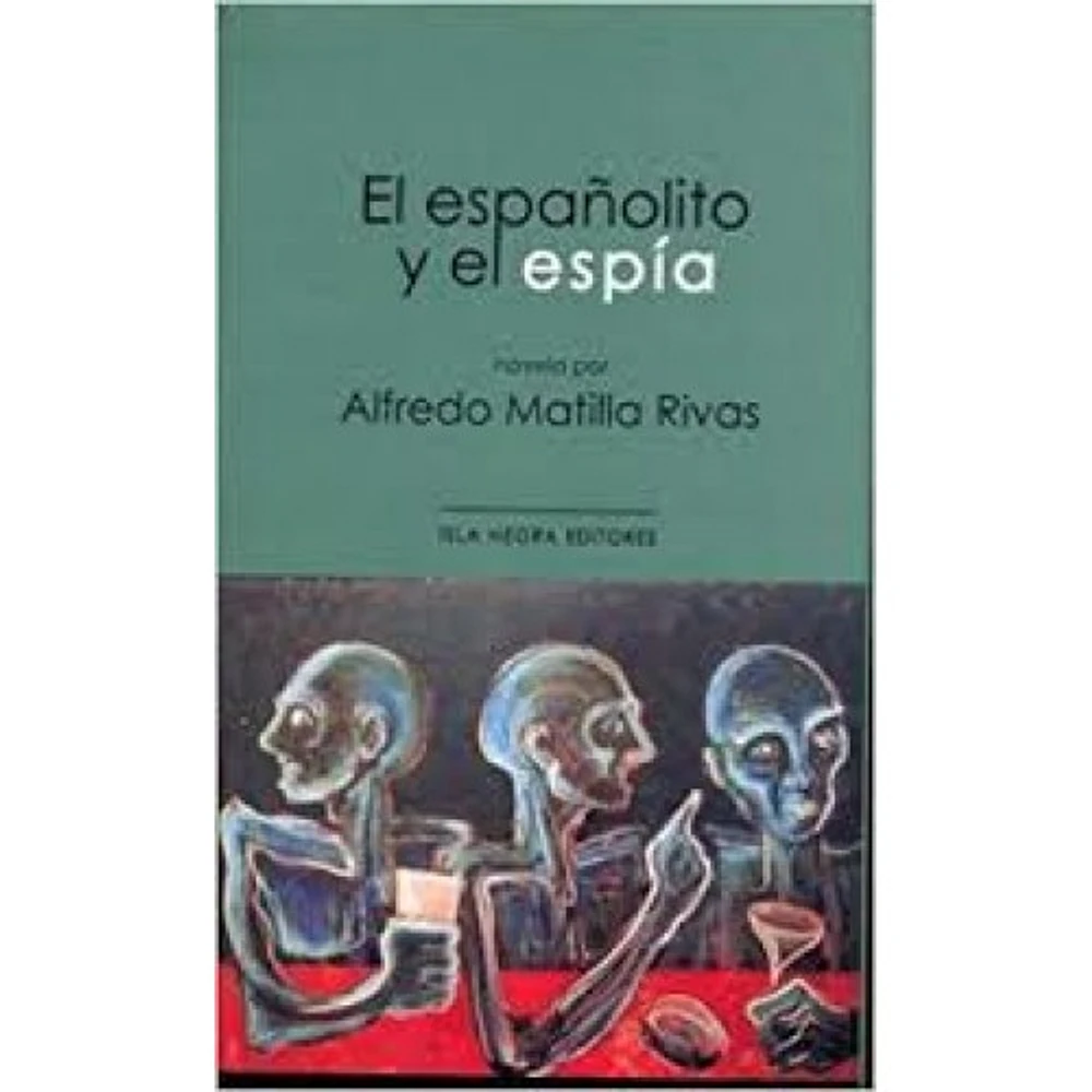 EL ESPAÑOLITO Y EL ESPIA