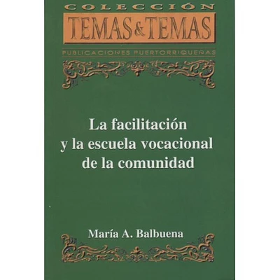 LA FACILITACION Y LA ESCUELA VOCACIONAL