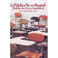 LA PALABRA NO ES NEUTRAL