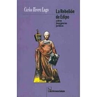 LA REBELION DE EDIPO Y OTRAS