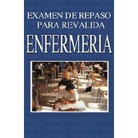 EXAMEN DE REPASO PARA REVALIDA ENFERMERI