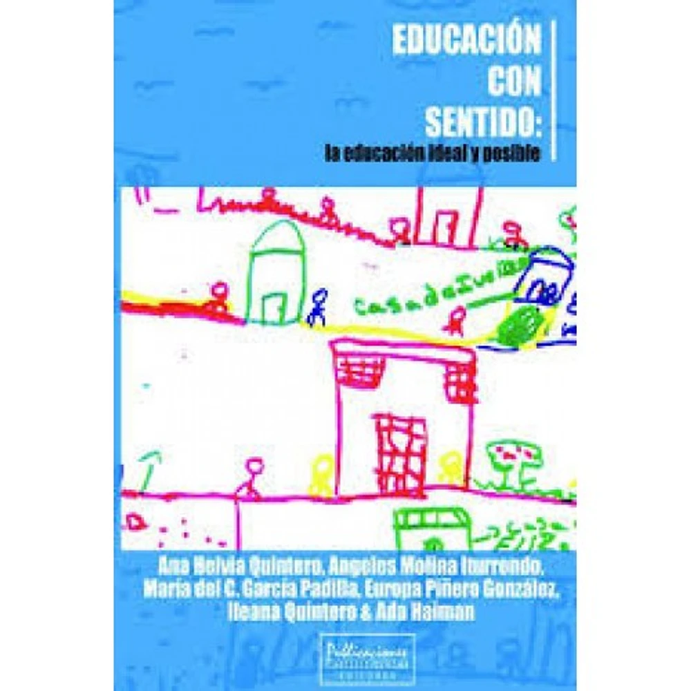 EDUCACION CON SENTIDO LA EDUCACION IDEAL