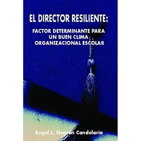 EL DIRECTOR RESILIENTE