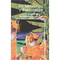 DE UNIVERSOS Y FANTASMAS