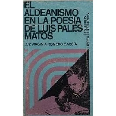 EL ALDEANISMO EN LA POESIA DE LUIS PALES