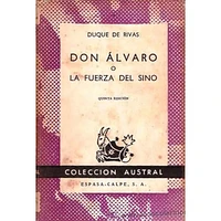 DON ALVARO O LA FUERZA DEL SINO