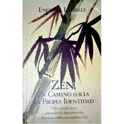 ZEN UN CAMINO HACIA LA PROPIA IDENTIDAD