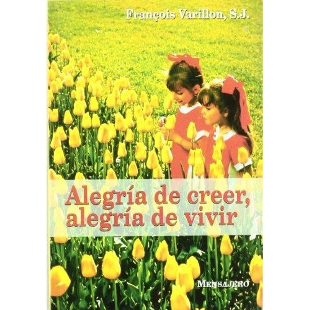 ALEGRIA DE CREER, ALEGRIA DE VIVIR