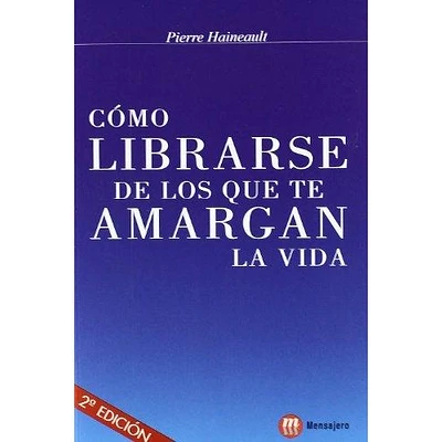 COMO LIBRARSE DE LOS QUE TE AMARGAN LA V