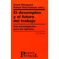 EL DESEMPLEO Y EL FUTURO DEL TRABAJO