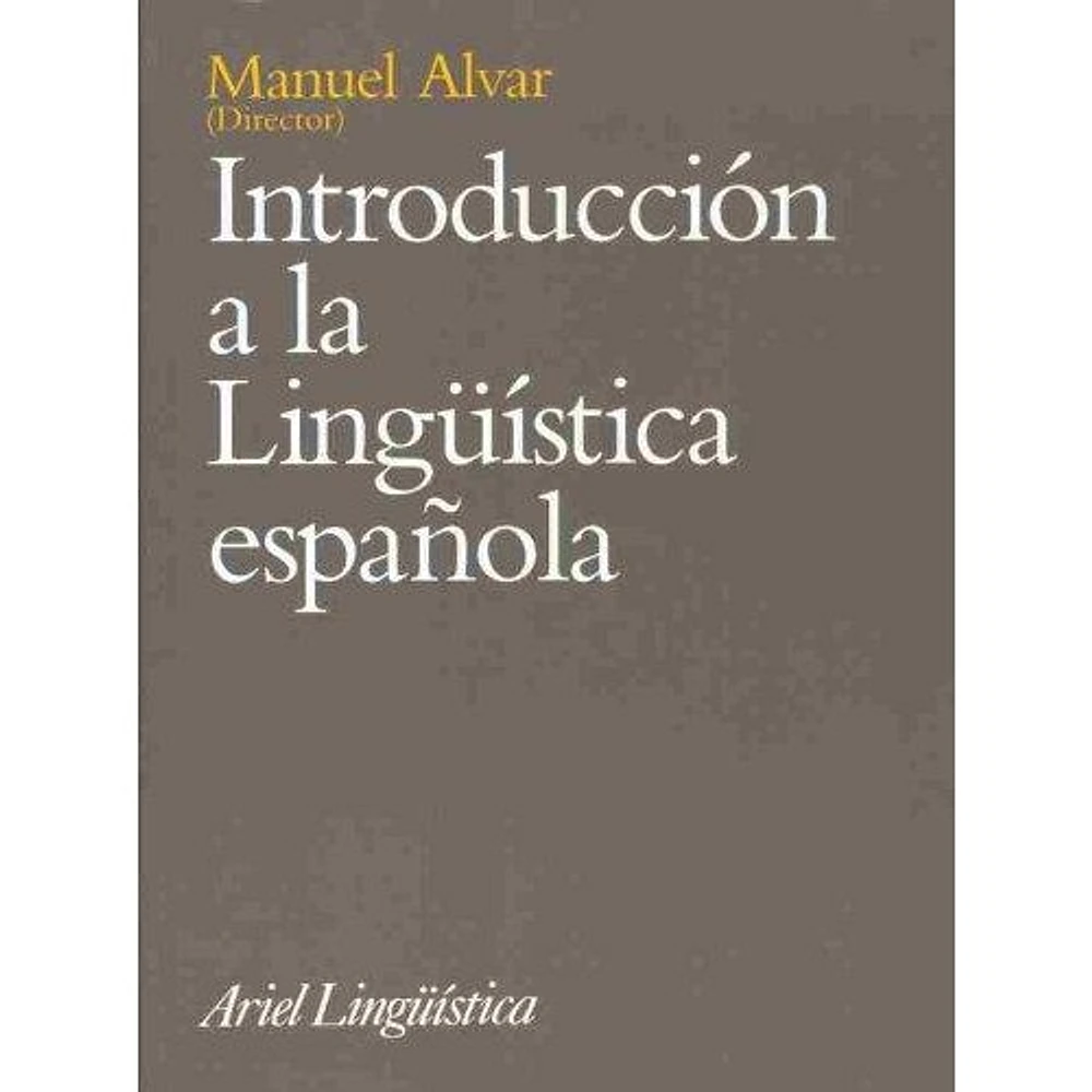 INTRODUCCION A LA LINGUISTICA ESPAÑOLA