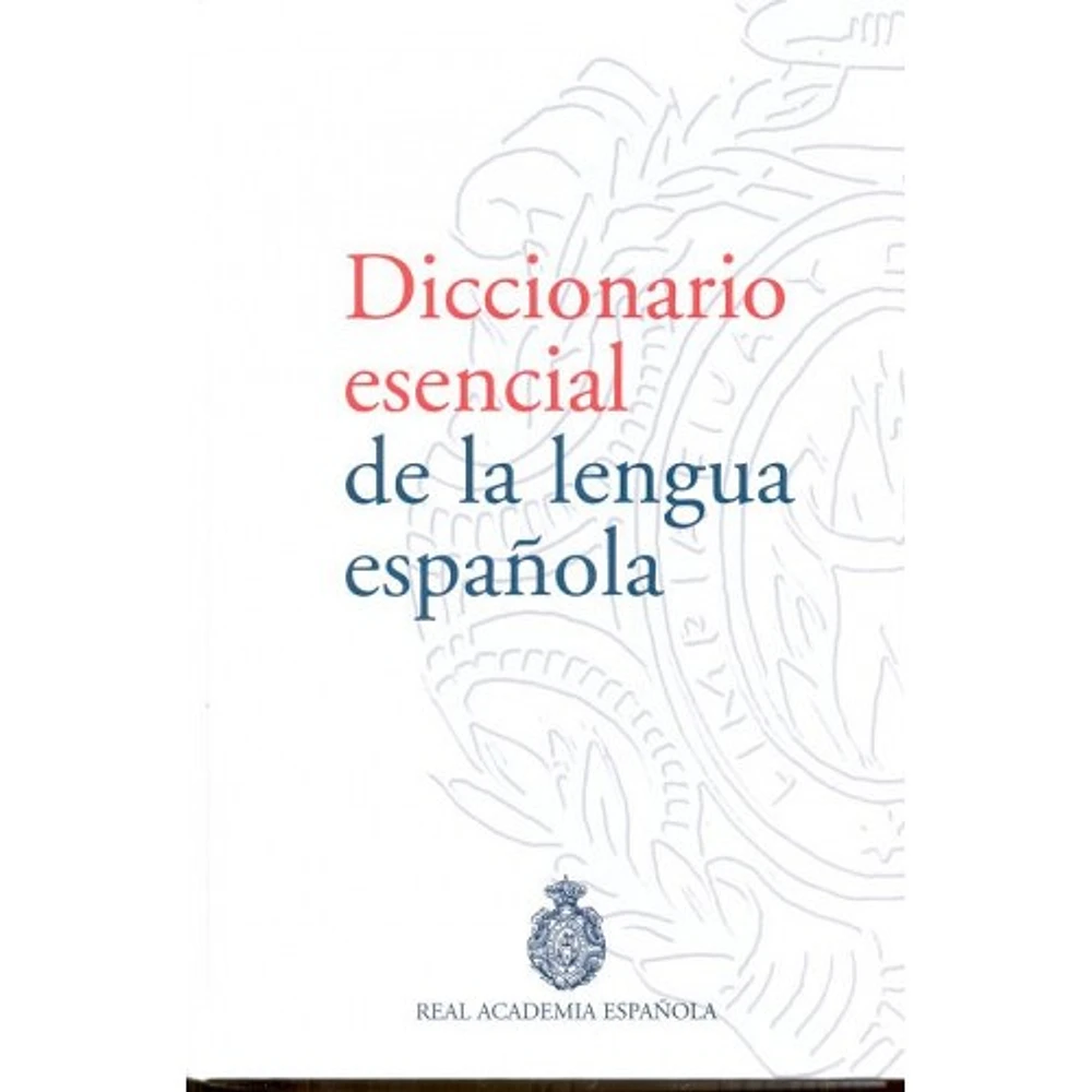 DICCIONARIO ESENCIAL DE LA LENGUA ESPAÑO