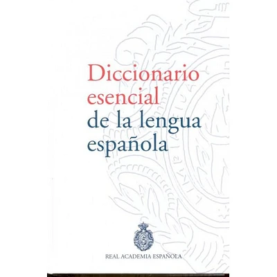 DICCIONARIO ESENCIAL DE LA LENGUA ESPAÑO