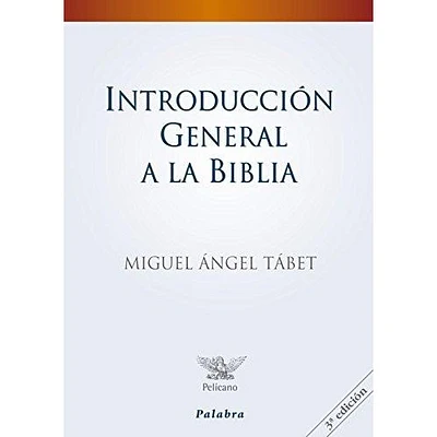 INTRODUCCION GENERAL A LA BIBLIA