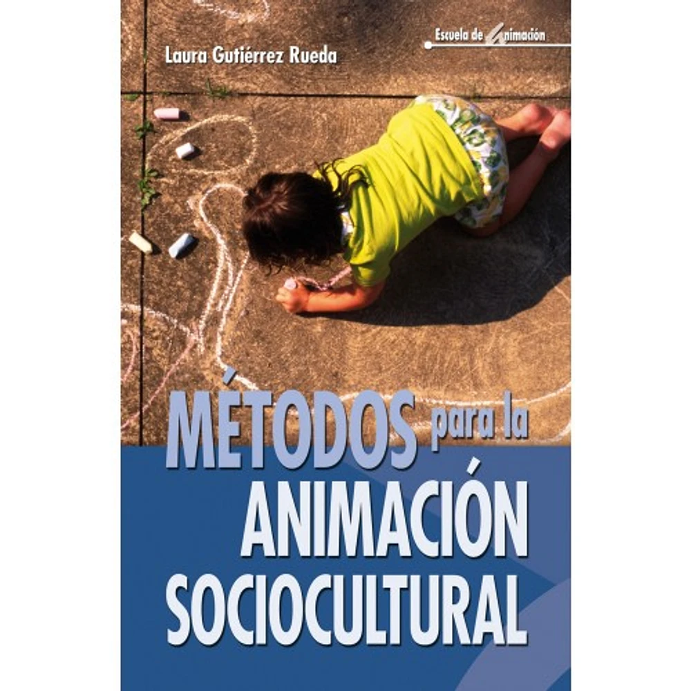 METODO PARA LA ANIMACION SOCIOCULTURAL