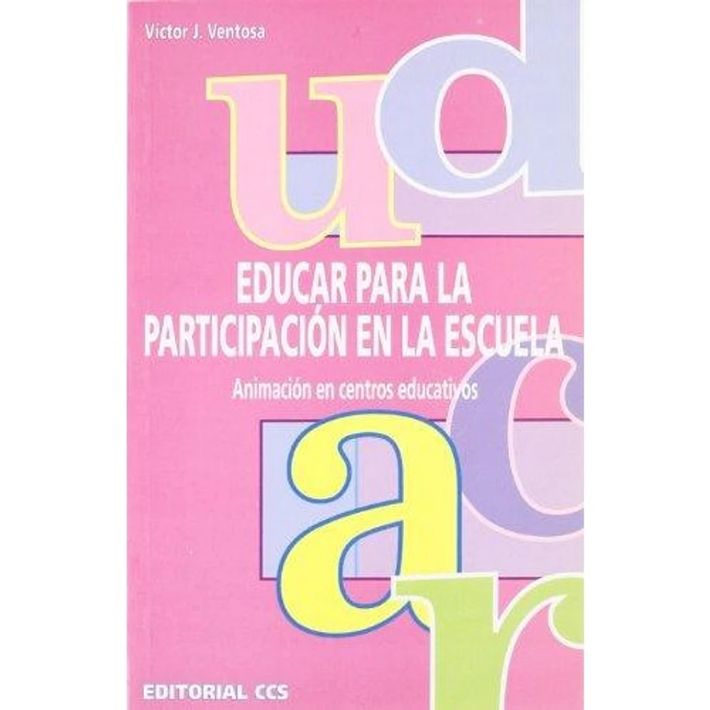 EDUCAR PARA LA PARTICIPACION EN LA ESCUE