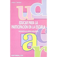 EDUCAR PARA LA PARTICIPACION EN LA ESCUE