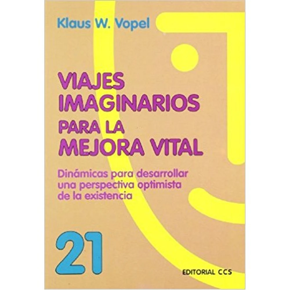 VIAJES IMAGINARIOS PARA LA MEJORA VITAL