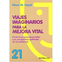 VIAJES IMAGINARIOS PARA LA MEJORA VITAL