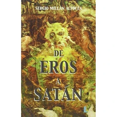 DE EROS A SATAN