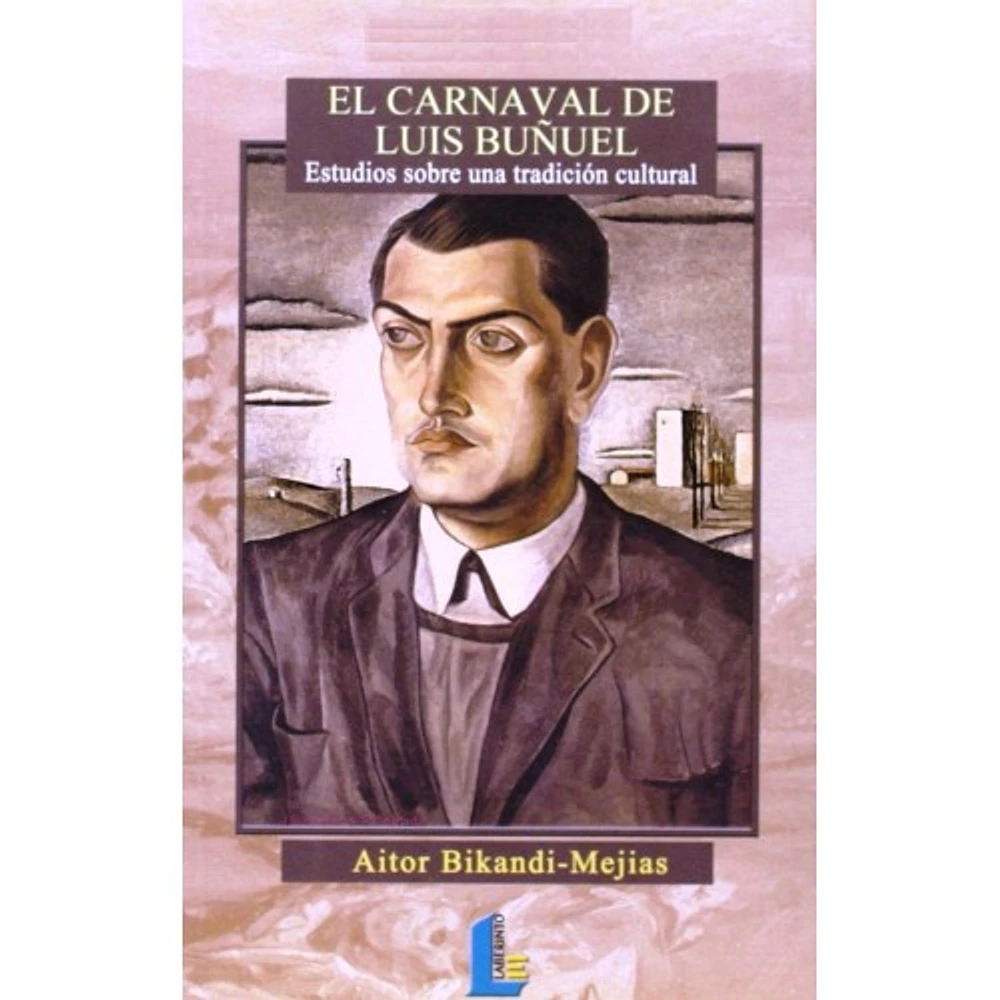 EL CARNAVAL DE LUIS BUÑUEL