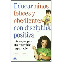 EDUCAR NIÑOS FELICES Y OBEDIENTES