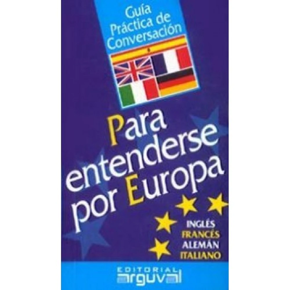 GUIA PARA ENTENDERSE POR EUROPA