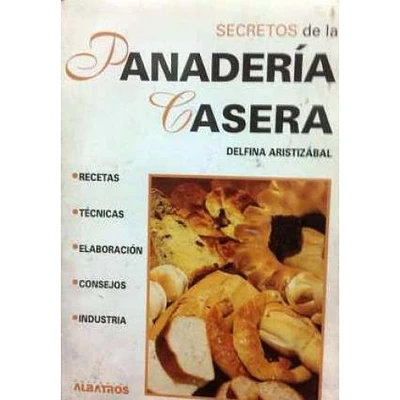 SECRETOS DE LA PANADERIA CASERA