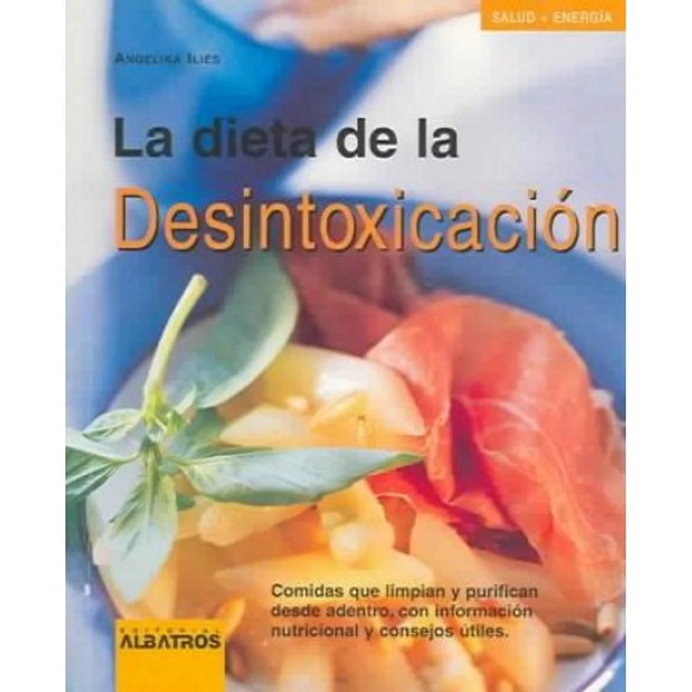 LA DIETA DE LA DESINTOXICACION