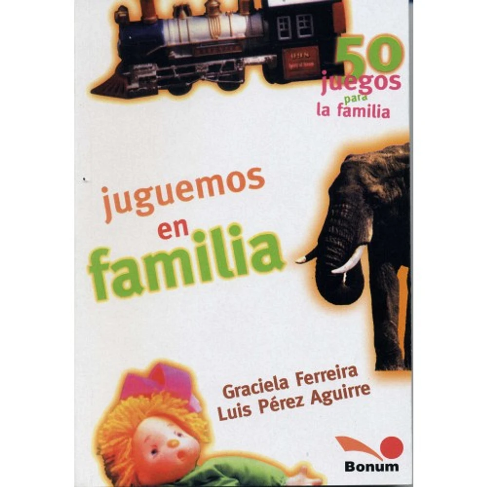 JUGUEMOS EN FAMILIA 50 JUEGOS