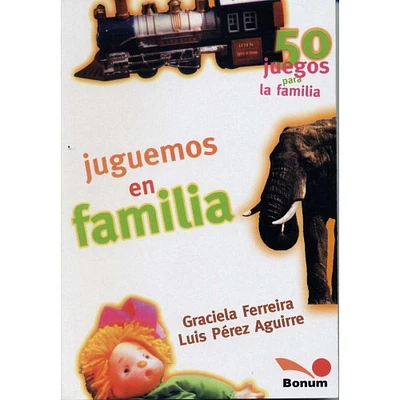 JUGUEMOS EN FAMILIA 50 JUEGOS