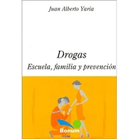 DROGAS ESCUELA FAMILIA Y PREVENCION