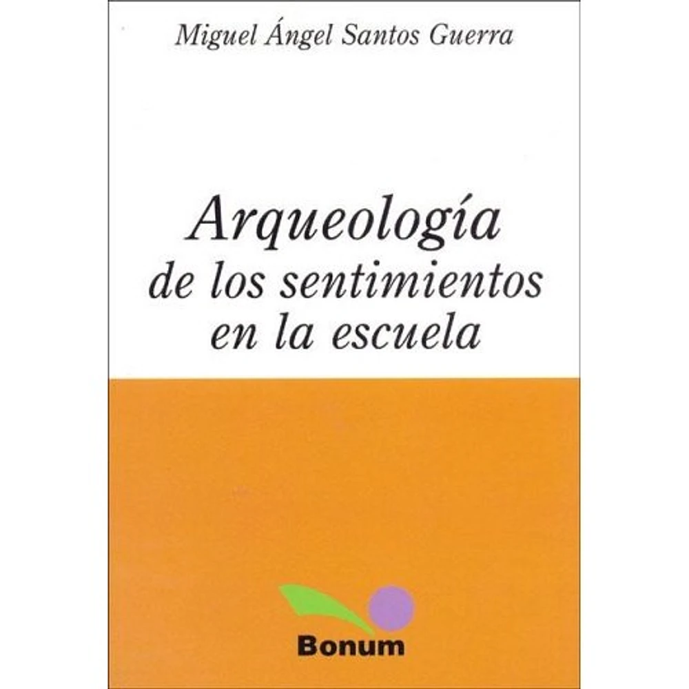 ARQUEOLOGIA DE LOS SENTIMIENTOS EN LA ES