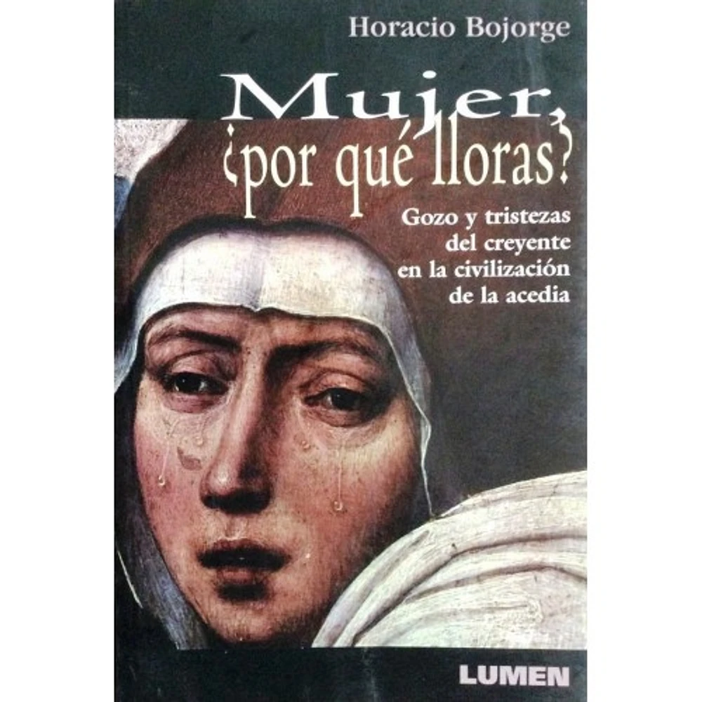 MUJER POR QUE LLORAS?