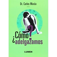 COMO ADELGAZAMOS