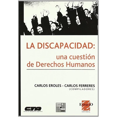 LA DISCAPACIDAD: UNA CUESTION DE DERECHO