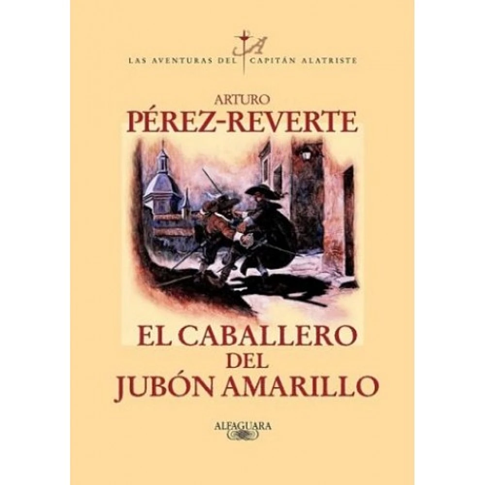 EL CABALLERO DEL JUBON AMARILLO