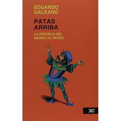 PATAS ARRIBA: ESCUELA DEL MUNDO AL REVES