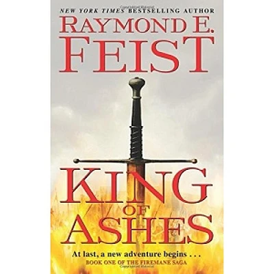 KING OF ASHES 1 THE FIREMANE SAGA