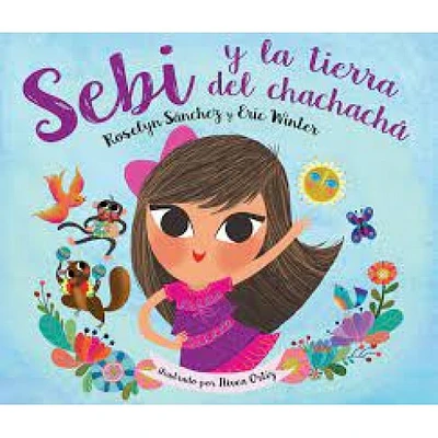 SEBI Y LA TIERRA DEL CHACHACHA