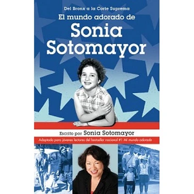 EL MUNDO ADORADO DE SONIA SOTOMAYOR