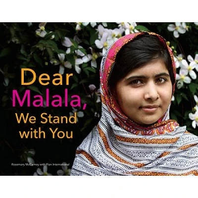 DEAR MALALA WE STAND WITH YOU