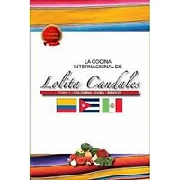 LA COCINA INTERNACIONAL DE LOLITA CANDAL