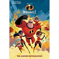 INCREDIBLES 2 THE JUNIOR NOVELIZATION