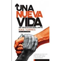 UNA NUEVA VIDA, DE CRISTO EN ADELANTE