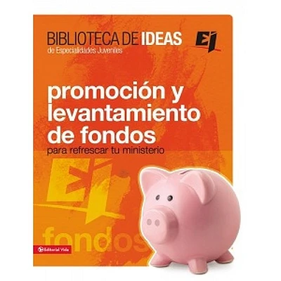 PROMOCION Y LEVANTAMIENTO DE FONDOS PARA