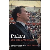 PALAU UNA VIDA APASIONADA