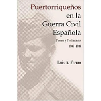 PUERTORRIQUEÑOS EN LA GUERRA CIVIL ESP