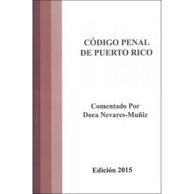 CODIGO PENAL DE PUERTO RICO 2015